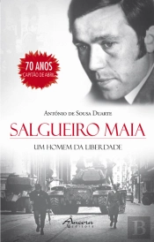 Salgueiro Maia - Um Homem da Liberdade