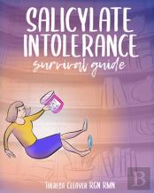 Salicylate Intolerance Survival Guide