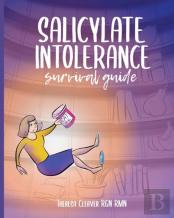Salicylate Intolerance Survival Guide
