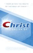 Saliva Of Christ