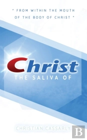 Saliva Of Christ