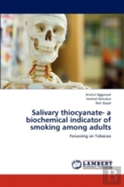 Salivary Thiocyanate- A Biochemical Indicator Of Smoking Among Adults