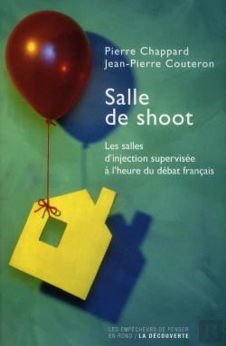 Bertrand.pt - Salle De Shoot ; Les Salles D'Injection Supervisée À L'Heure Du Débat Français