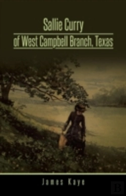 Bertrand.pt - Sallie Curry Of West Campbell Branch, Texas