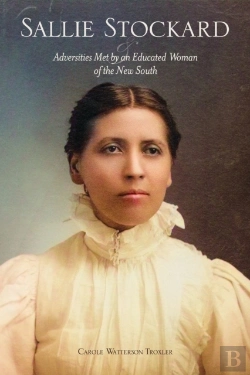 Bertrand.pt - Sallie Stockard And The Adversities Of An Educated Woman Of The New South
