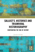 Sallust'S Histories And Triumviral Historiography