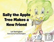 Sally The Apple Tree Makes A New Friend