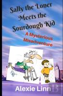 Sally The Loner Meets The Sourdough Kid