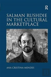 Salman Rushdie In The Cultural Marketplace