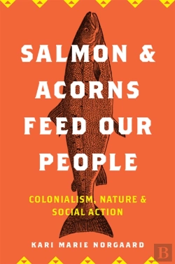 Bertrand.pt - Salmon And Acorns Feed Our People