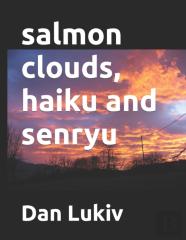 Salmon Clouds, Haiku And Senryu