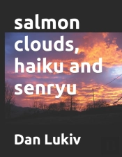 Salmon Clouds, Haiku And Senryu