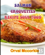Salmon Croquettes Recipe Soul Food