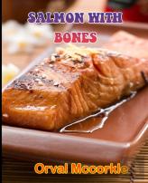Salmon With Bones