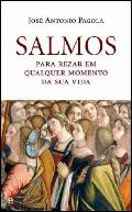Salmos para Rezar em Qualquer Momento da Sua Vida