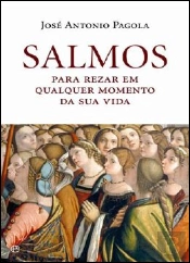 Salmos para Rezar em Qualquer Momento da Sua Vida
