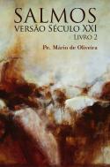 Salmos Versão Século XXI  Volume 2