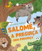 Salomé, a Preguiça sem Preguiça