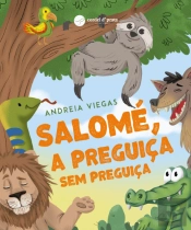 Salomé, a Preguiça sem Preguiça