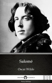 Salome By Oscar Wilde (Illustrated)