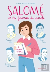 Salomé Et Les Femmes De Parole ; Trouver Sa Place