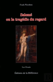 Salomé Ou La Tragédie Du Regard
