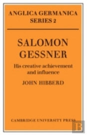 Salomon Gessner: His Creative Achievement And Influence