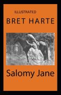 Salomy Jane Annotated