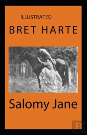 Salomy Jane Annotated