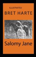 Salomy Jane Annotated