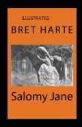 Salomy Jane Illustrated
