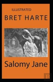 Salomy Jane Illustrated