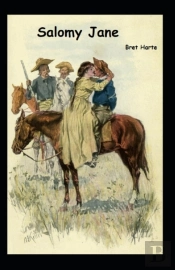 Salomy Jane( Illustrated Edition)