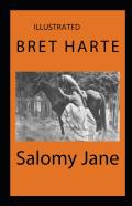 Salomy Jane Illustrated