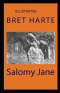Salomy Jane Illustrated