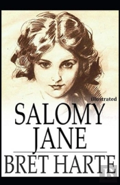 Salomy Jane Illustrated