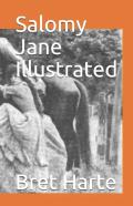 Salomy Jane Illustrated