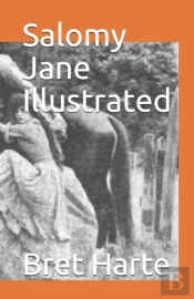 Salomy Jane Illustrated