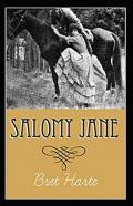 Salomy Jane Illustrated