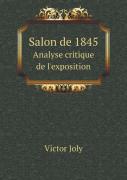 Salon De 1845 Analyse Critique De L'Exposition