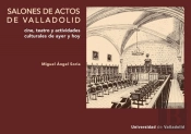 Salones De Actos De Valladolid. Cine, Teatro Y Actividades Culturales, Ayer Y Ho
