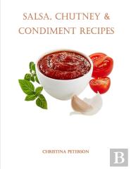 Salsa, Chutney & Condiment Recipes