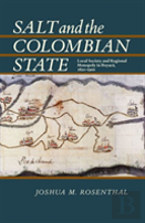 Salt And The Colombian State