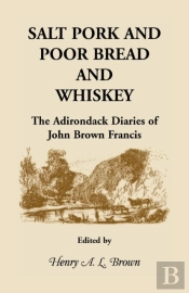 Salt Pork And Poor Bread And Whiskey