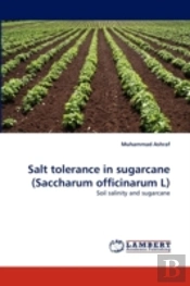 Salt Tolerance In Sugarcane (Saccharum Officinarum L)