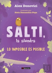 Salti, La Alondra:Lo Imposible Es Posible
