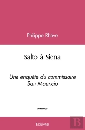 Salto À Siena : Une Enquête Du Commissaire San Mauricio