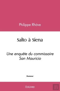 Bertrand.pt - Salto À Siena : Une Enquête Du Commissaire San Mauricio
