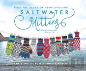Saltwater Mittens From The Island Of Newfoundland