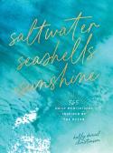 Saltwater, Seashells & Sunshine